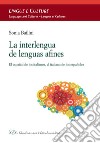 La interlengua de lenguas afines: El español de los italianos, el italiano de los españoles. E-book. Formato PDF ebook