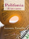 Polifonia di un canto. E-book. Formato EPUB ebook