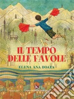 Il tempo delle favole. E-book. Formato EPUB ebook