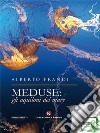 Meduse: gli aquiloni del mare. E-book. Formato EPUB ebook