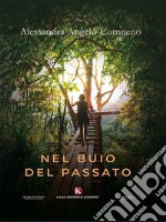 Nel buio del passato. E-book. Formato EPUB ebook