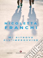 Mi ritrovo all'improvviso. E-book. Formato EPUB