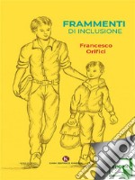 Frammenti di inclusione. E-book. Formato EPUB ebook