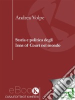 Storia e politica degli Inns of Court nel mondo. E-book. Formato EPUB ebook