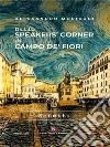 Dallo speakers' corner di Campo de' Fiori. E-book. Formato EPUB ebook di Alessandro Moriconi