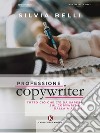 Professione copywriter. E-book. Formato EPUB ebook