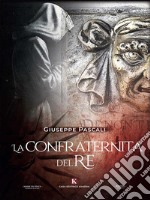 La Confraternita del Re. E-book. Formato EPUB ebook