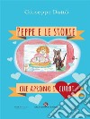 Peppe e le storie che aprono i cuori. E-book. Formato EPUB ebook di Giuseppe Buttò