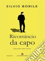 Ricomincio da capo. E-book. Formato EPUB ebook