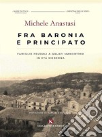 Fra Baronia e Principato. E-book. Formato EPUB ebook