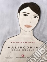 Malinconia delle nuvole. E-book. Formato EPUB ebook