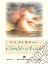 Chiedilo a Gesù. E-book. Formato EPUB ebook