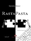 Rasta Pasta. E-book. Formato EPUB ebook di Salvatore Manni