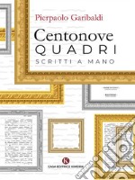 Centonove quadri scritti a mano. E-book. Formato EPUB ebook