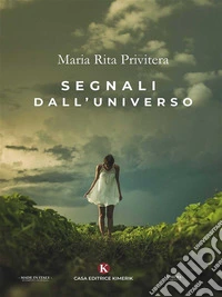 Segnali dall'Universo. E-book. Formato EPUB ebook