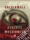 Salviamoli. E-book. Formato EPUB ebook