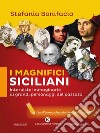 I Magnifici Siciliani. E-book. Formato EPUB ebook