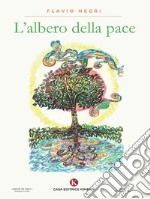 L'albero della pace. E-book. Formato EPUB