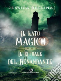 Il lato magico. E-book. Formato EPUB ebook di Jessica Bellina