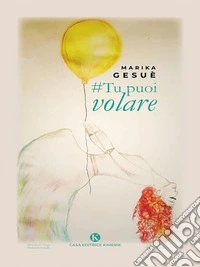 #Tu puoi volare. E-book. Formato EPUB ebook