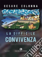 La difficile convivenza. E-book. Formato EPUB