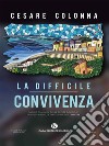 La difficile convivenza. E-book. Formato EPUB ebook