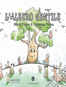 L'albero gentile. E-book. Formato EPUB ebook di Silvia Vivian