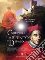 Il Cardinale e il labirinto di Dedalo. E-book. Formato EPUB ebook