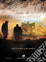 Sulle ali della giustizia. E-book. Formato EPUB ebook