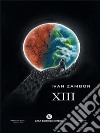 XIII. E-book. Formato EPUB ebook di Ivan Zambon