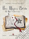 Una Magica sfida. E-book. Formato EPUB ebook di Ilaria Occhionero
