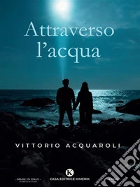 Attraverso l'acqua. E-book. Formato EPUB ebook