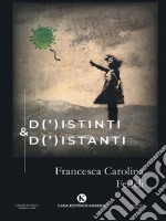 D(’)istinti & D(’)istanti. E-book. Formato EPUB ebook