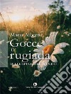 Gocce di rugiada sulle spine del mondo. E-book. Formato EPUB ebook di Maria Alberti