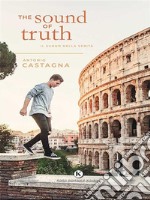 The sound of truth. E-book. Formato EPUB ebook