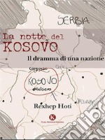 La notte del Kosovo. E-book. Formato EPUB ebook