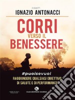 Corri verso il benessere. E-book. Formato EPUB