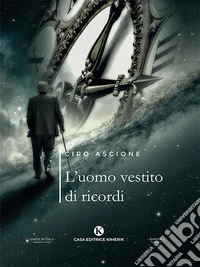 L'uomo vestito di ricordi. E-book. Formato EPUB ebook