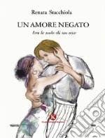 Un amore negato tra le note di un sax. E-book. Formato EPUB ebook