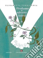 Profumo di tabacco e mirto. E-book. Formato EPUB ebook