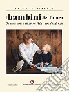 I bambini del futuro. E-book. Formato EPUB ebook