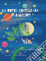 La notte costellata di racconti. E-book. Formato EPUB ebook