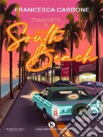 Tramonto a South beach. E-book. Formato EPUB ebook