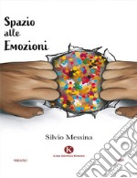 Spazio alle emozioni. E-book. Formato EPUB ebook