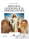 Brigida, Oddone e il Predicatore. E-book. Formato EPUB ebook di Vincenzo Turba