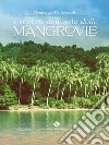 I segreti dell'isola delle mangrovie. E-book. Formato EPUB ebook di Piergiorgio De leonardis