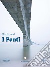 I Ponti. E-book. Formato EPUB ebook