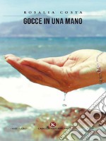 Gocce in una mano. E-book. Formato EPUB