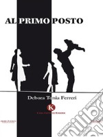 Al primo posto. E-book. Formato EPUB ebook