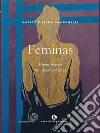 Feminas. E-book. Formato EPUB ebook di Maria Giuliana Campanelli